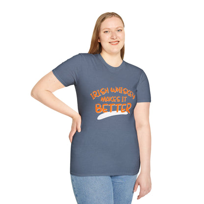 Irish Whiskey makes it better OGfont DKcolors Unisex T-Shirt by cypherpunkgear.com