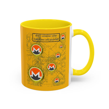 Monero (XMR) don't assume your freedoms are assured Yellow Accent Mug by cypherpunkgear.com