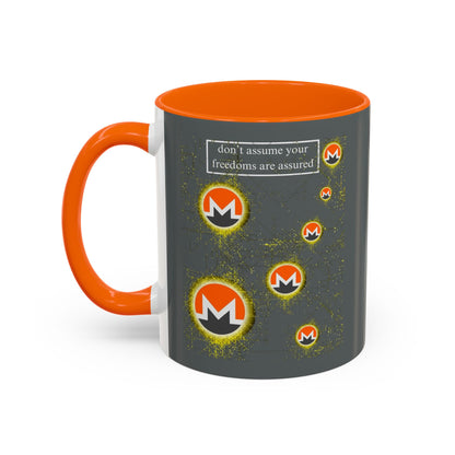 Monero (XMR) don't assume your freedoms are assured Grey Accent Mug by cypherpunkgear.com