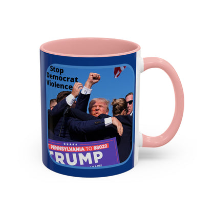 Stop Democrat Violence Accent Mug by cypherpunkgear