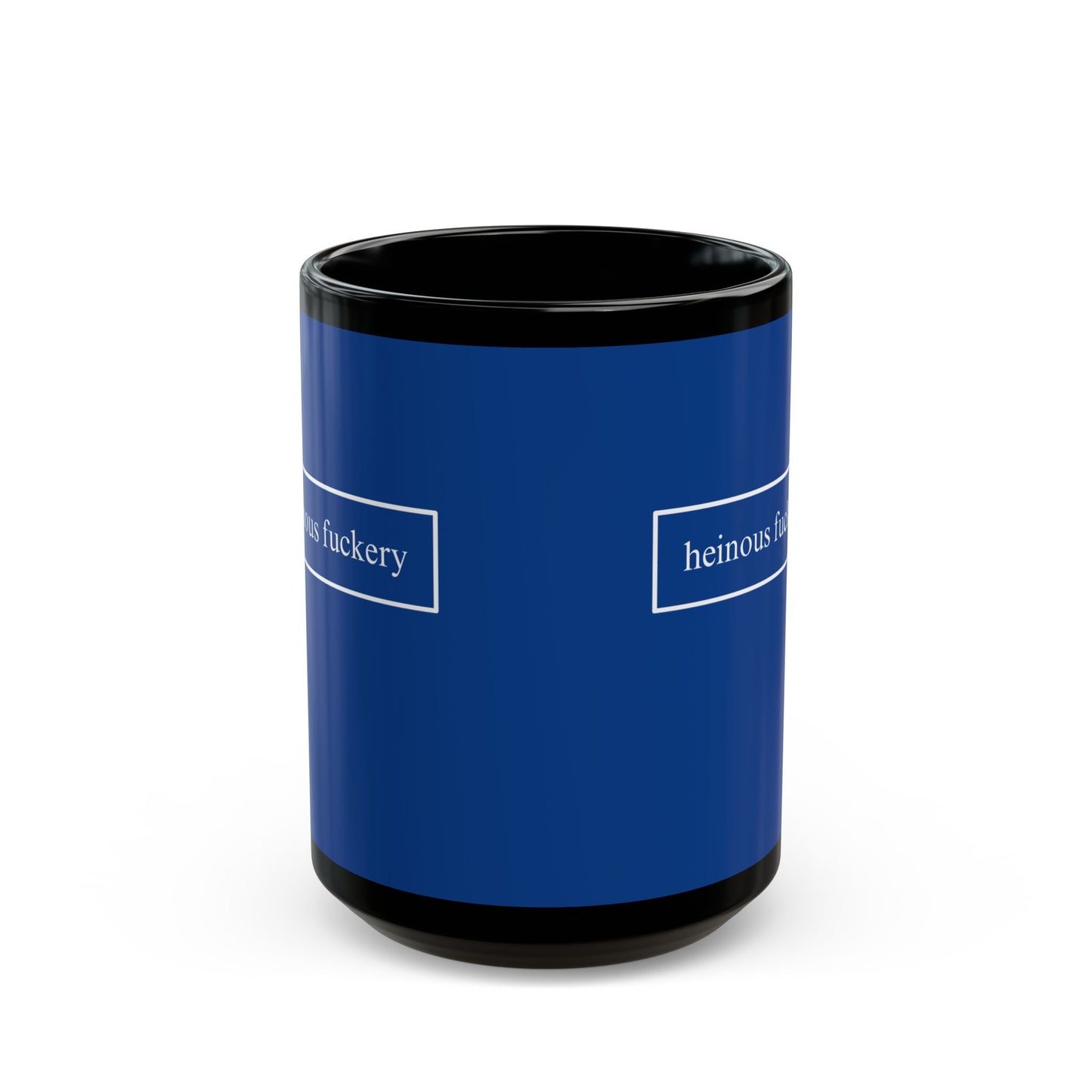 Heinous Fuckery Dark Blue Mug by cypherpunkgear.com