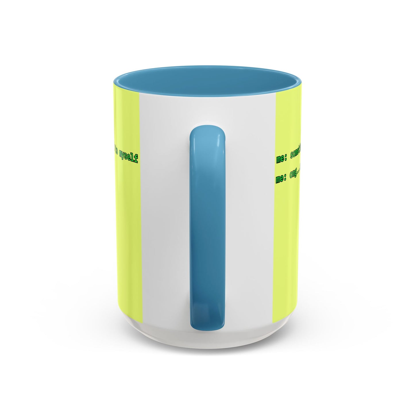 Sometimes I talk to myself - me: omg...same Yellow Accent Mug by cypherpunkgear.com