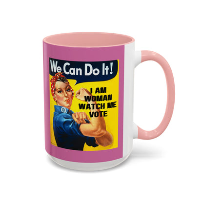 I Am Woman Watch Me Vote Rosie Pink Accent Mug by cypherpunkgear.com