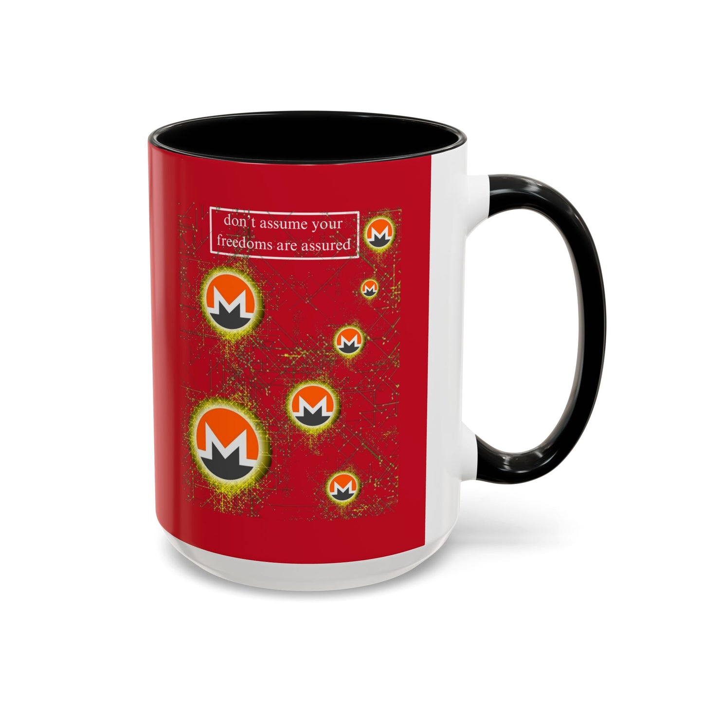 Monero (XMR) don't assume your freedoms are assured Red Accent Mug by cypherpunkgear.com