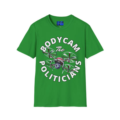 Bodycam the Politicians Drone Dark colors Unisex T-Shirt by cypherpunkgear.com
