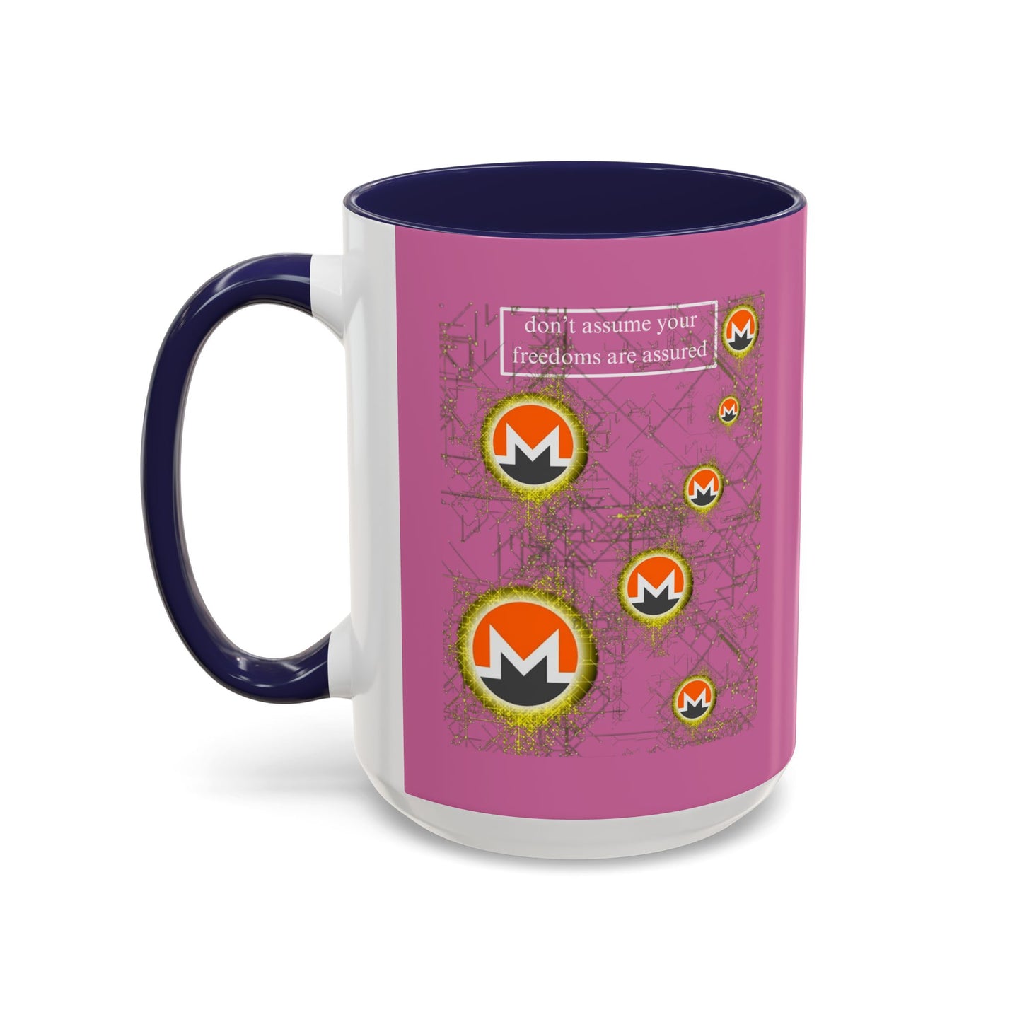 Monero (XMR) don't assume your freedoms are assured Pink Accent Mug by cypherpunkgear.com