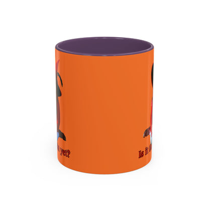 Is it Samhain yet? Orange Accent Mug by CreepyCrafts.boo