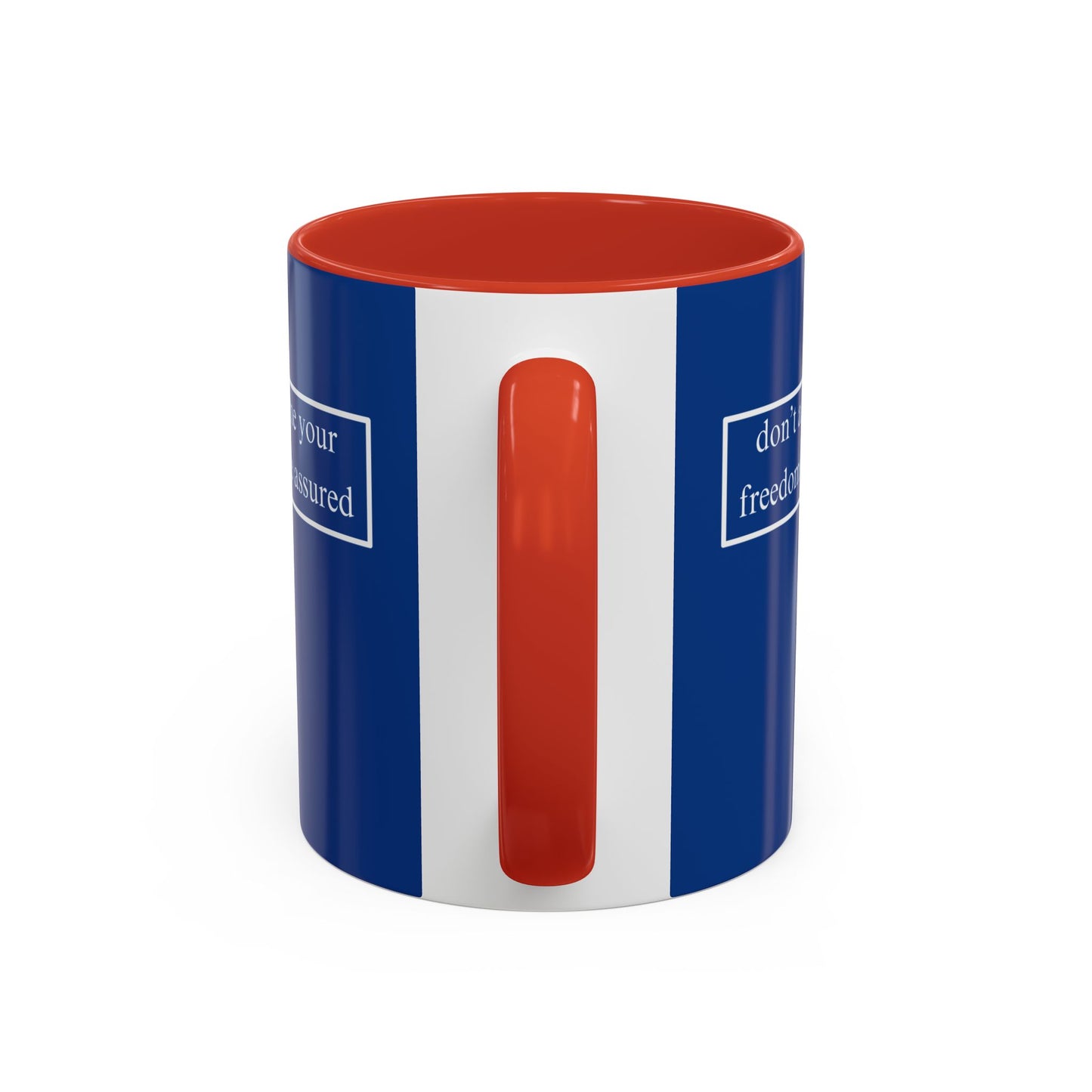 don't assume your freedoms are assured, White font, Dark Blue Accent Mug by cypherpunkgear.com