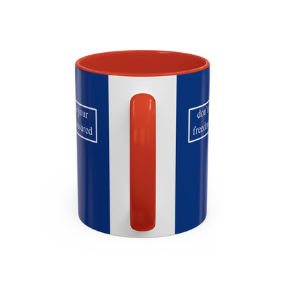 don't assume your freedoms are assured, White font, Dark Blue Accent Mug by cypherpunkgear.com
