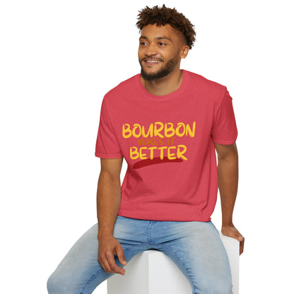 Bourbon makes it better Light colors Unisex T-Shirt by cypherpunkgear.com