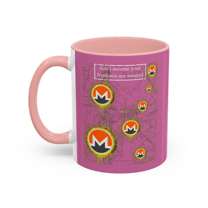 Monero (XMR) don't assume your freedoms are assured Pink Accent Mug by cypherpunkgear.com