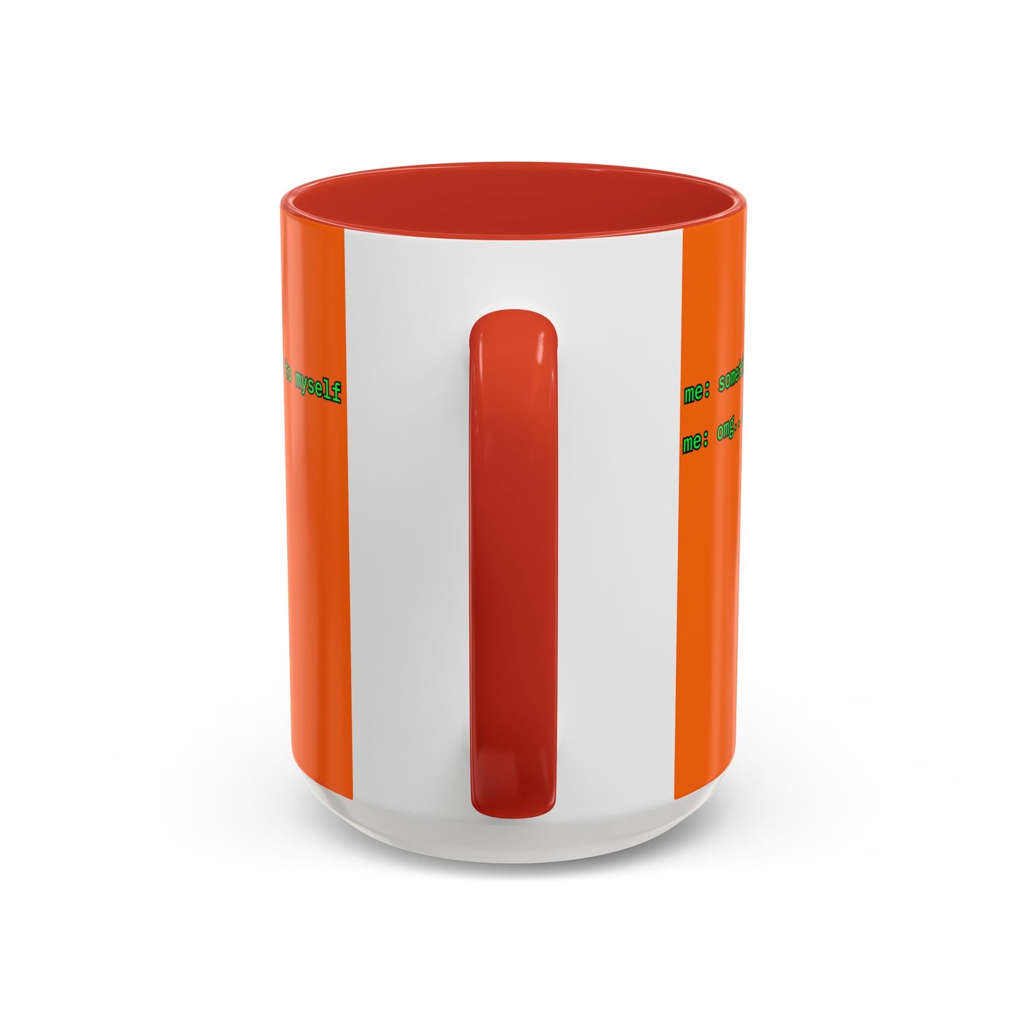 Sometimes I talk to myself - me: omg...same Orange Accent Mug by cypherpunkgear.com