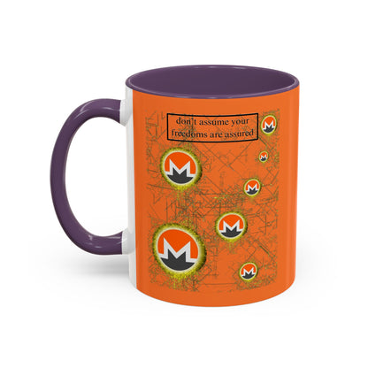 Monero (XMR) don't assume your freedoms are assured Orange Accent Mug by cypherpunkgear.com