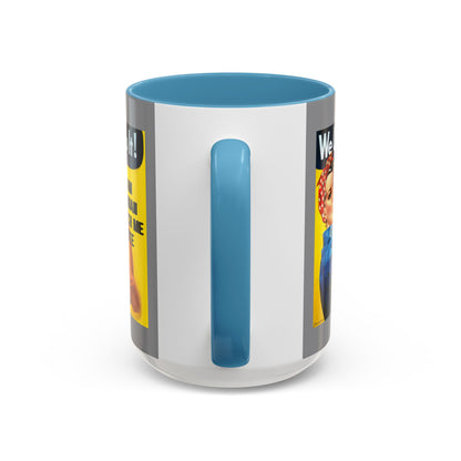 I Am Woman Watch Me Vote Rosie Grey Accent Mug by cypherpunkgear.com