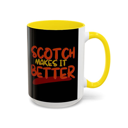 Scotch makes it better Accent Mug by cypherpunkgear.com