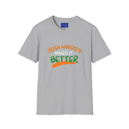 Irish Whiskey makes it better OWGfont LTcolors Unisex T-Shirt by cypherpunkgear.com