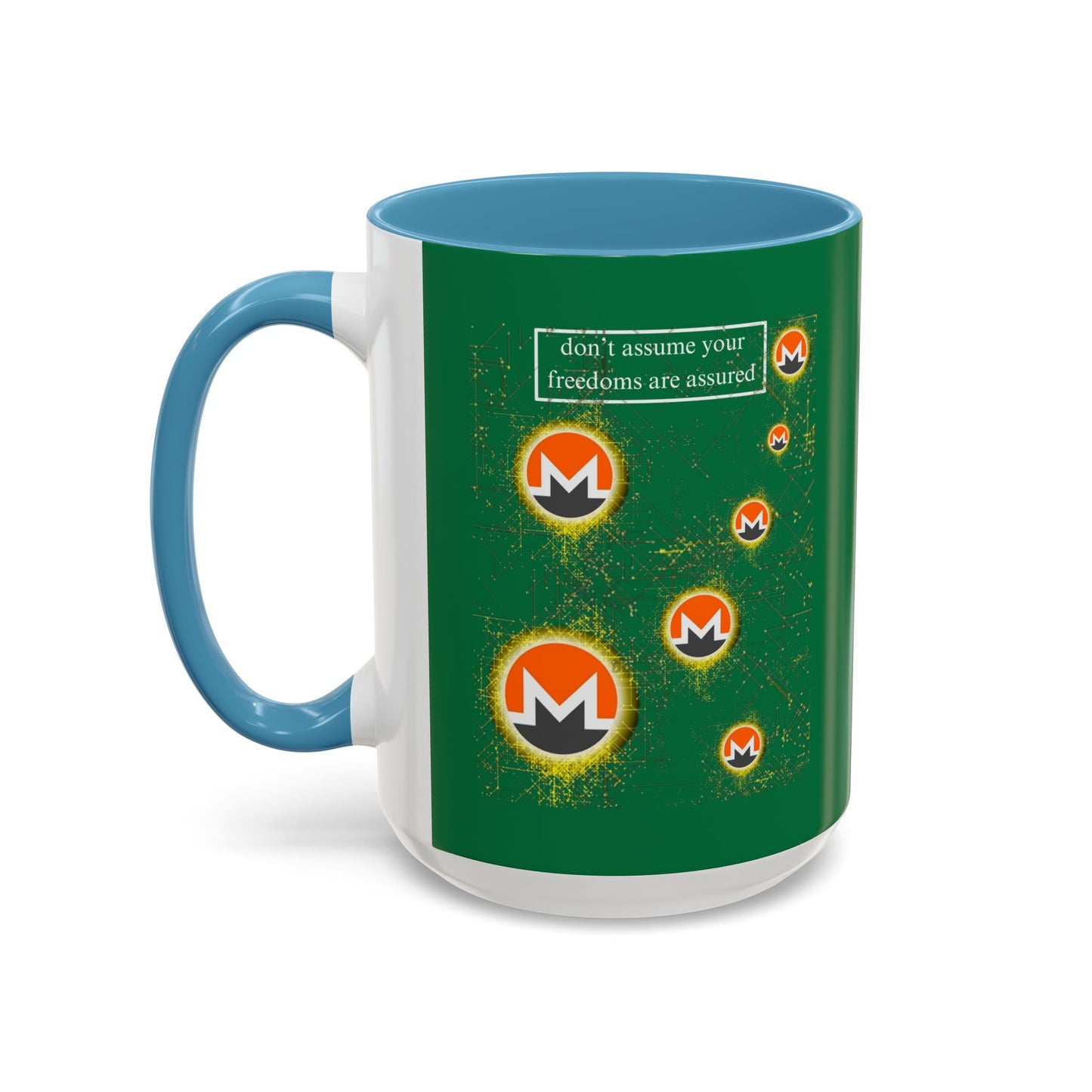 Monero (XMR) don't assume your freedoms are assured Green Accent Mug by cypherpunkgear.com