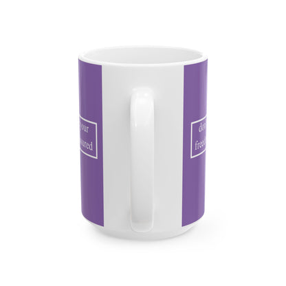 don't assume your freedoms are assured, White font, Light Purple/White Mug by cypherpunkgear.com