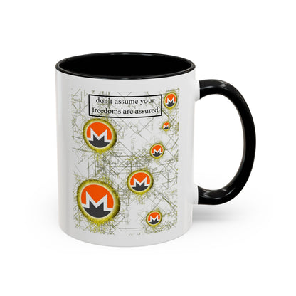 Monero (XMR) don't assume your freedoms are assured White Accent Mug by cypherpunkgear.com