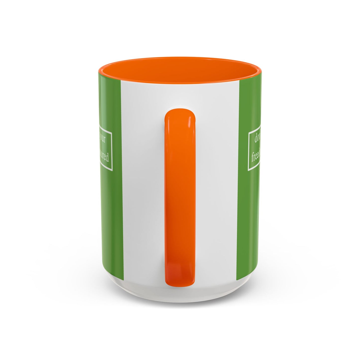 don't assume your freedoms are assured, White font, Green Accent Mug by cypherpunkgear.com