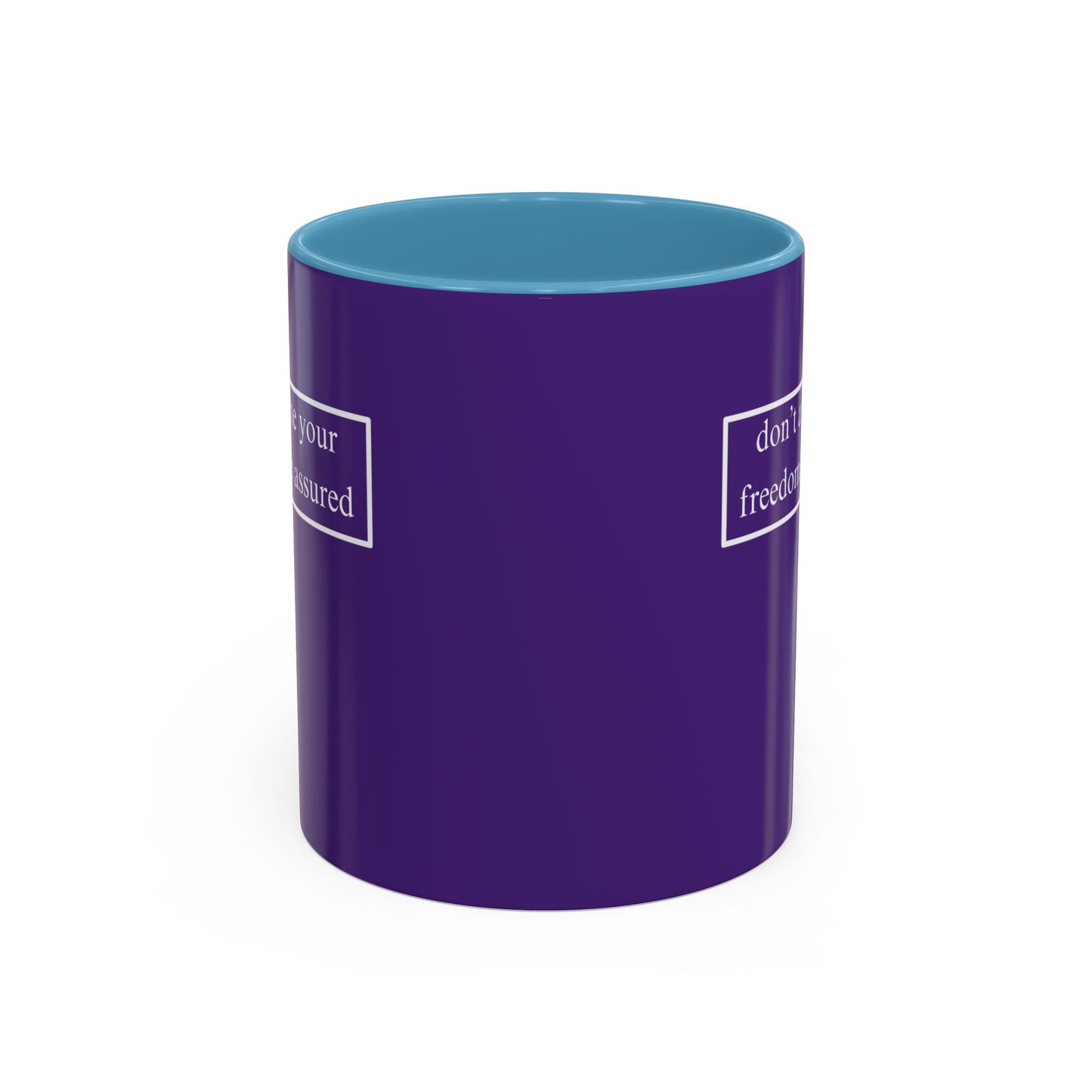 don't assume your freedoms are assured, White font, Dark Purple Accent Mug by cypherpunkgear.com