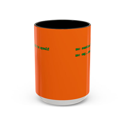 Sometimes I talk to myself - me: omg...same Orange Accent Mug by cypherpunkgear.com