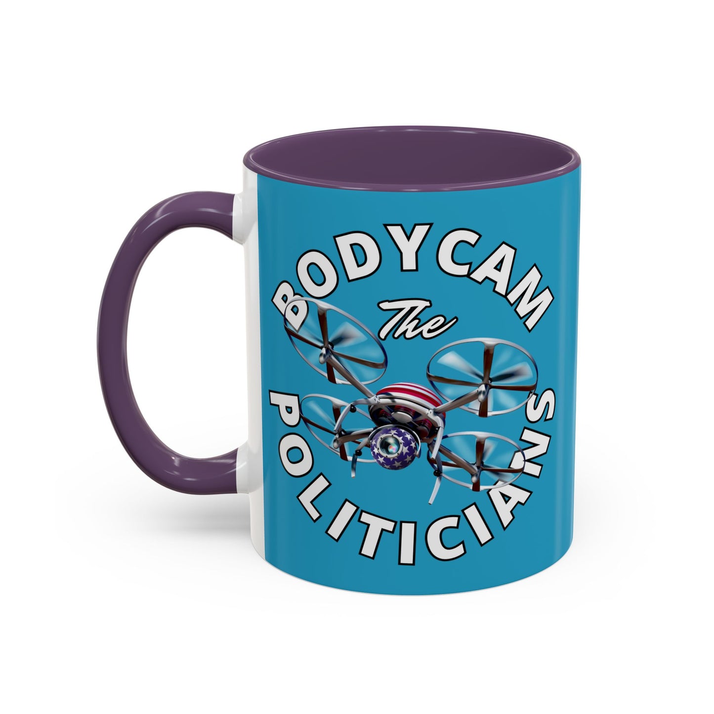 Bodycam the Politicians Drone Turquoise Accent Mug by cypherpunkgear.com