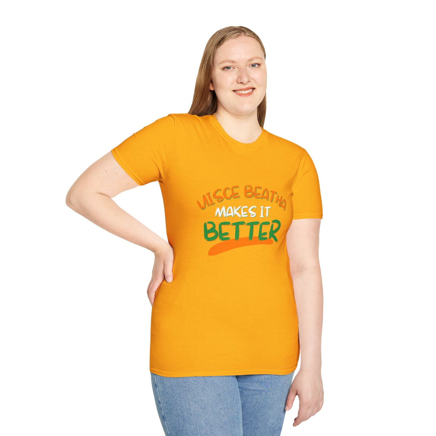 Uisce Beatha makes it better Orange, White, and Green font Light colors Unisex T-Shirt by cypherpunkgear.com