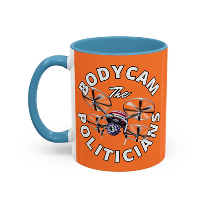 Bodycam the Politicians Drone Orange Accent Mug by cypherpunkgear.com