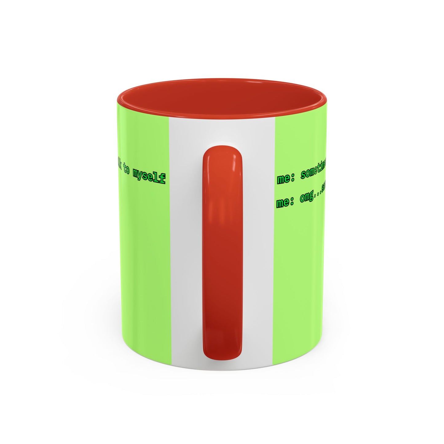 Sometimes I talk to myself - me: omg...same Light Green Accent Mug by cypherpunkgear.com