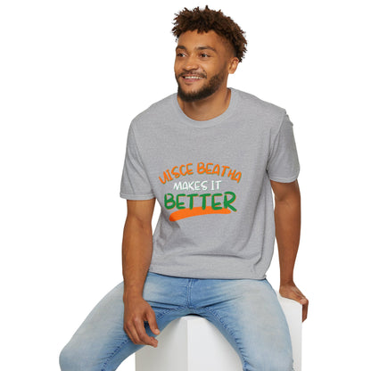 Uisce Beatha makes it better Orange, White, and Green font Light colors Unisex T-Shirt by cypherpunkgear.com