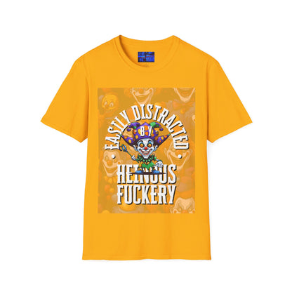 Easily Distracted by Heinous Fuckery Little Jincs LTcolors Unisex T-Shirt by cypherpunkgear.com