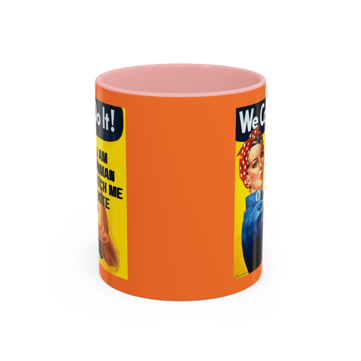 I Am Woman Watch Me Vote Rosie Orange Accent Mug by cypherpunkgear.com