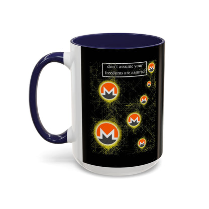 Monero (XMR) don't assume your freedoms are assured Black Accent Mug by cypherpunkgear.com
