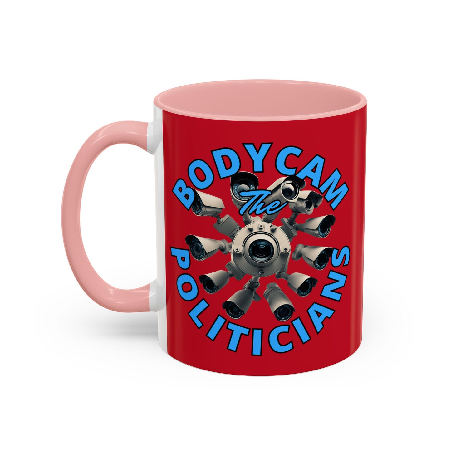 Bodycam the Politicians Cameras Red Accent Mug by cypherpunkgear.com