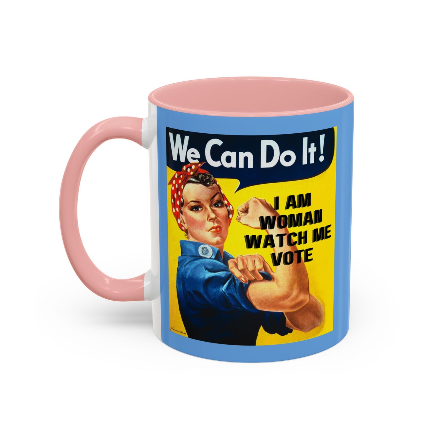 I Am Woman Watch Me Vote Rosie Light Blue Accent Mug by cypherpunkgear.com