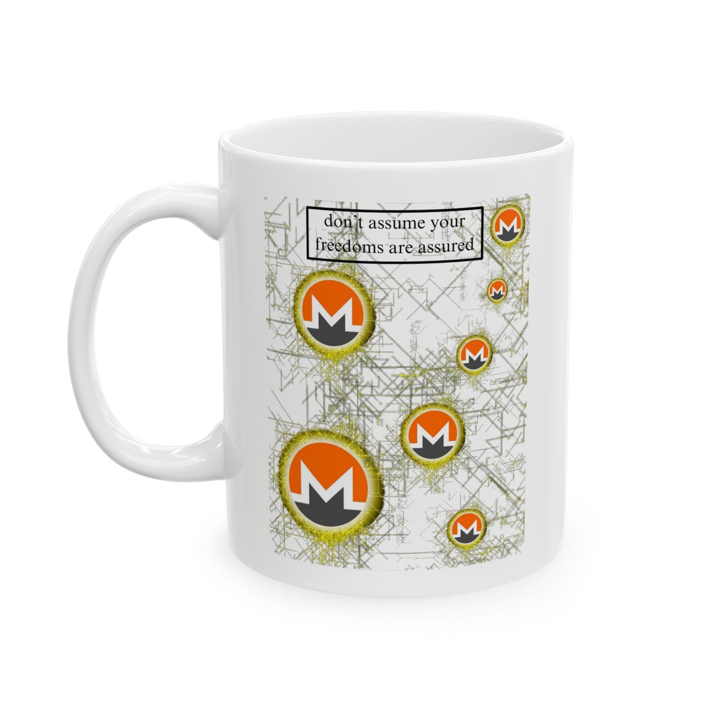 Monero (XMR) don't assume your freedoms are assured White Mug by cypherpunkgear.com