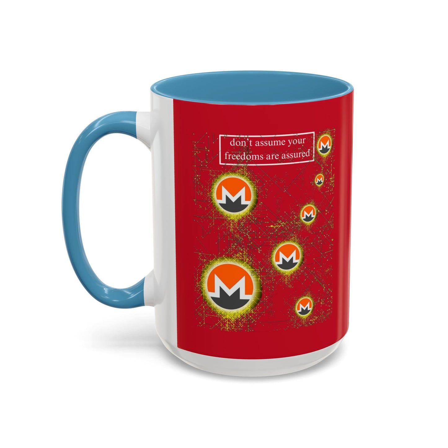 Monero (XMR) don't assume your freedoms are assured Red Accent Mug by cypherpunkgear.com