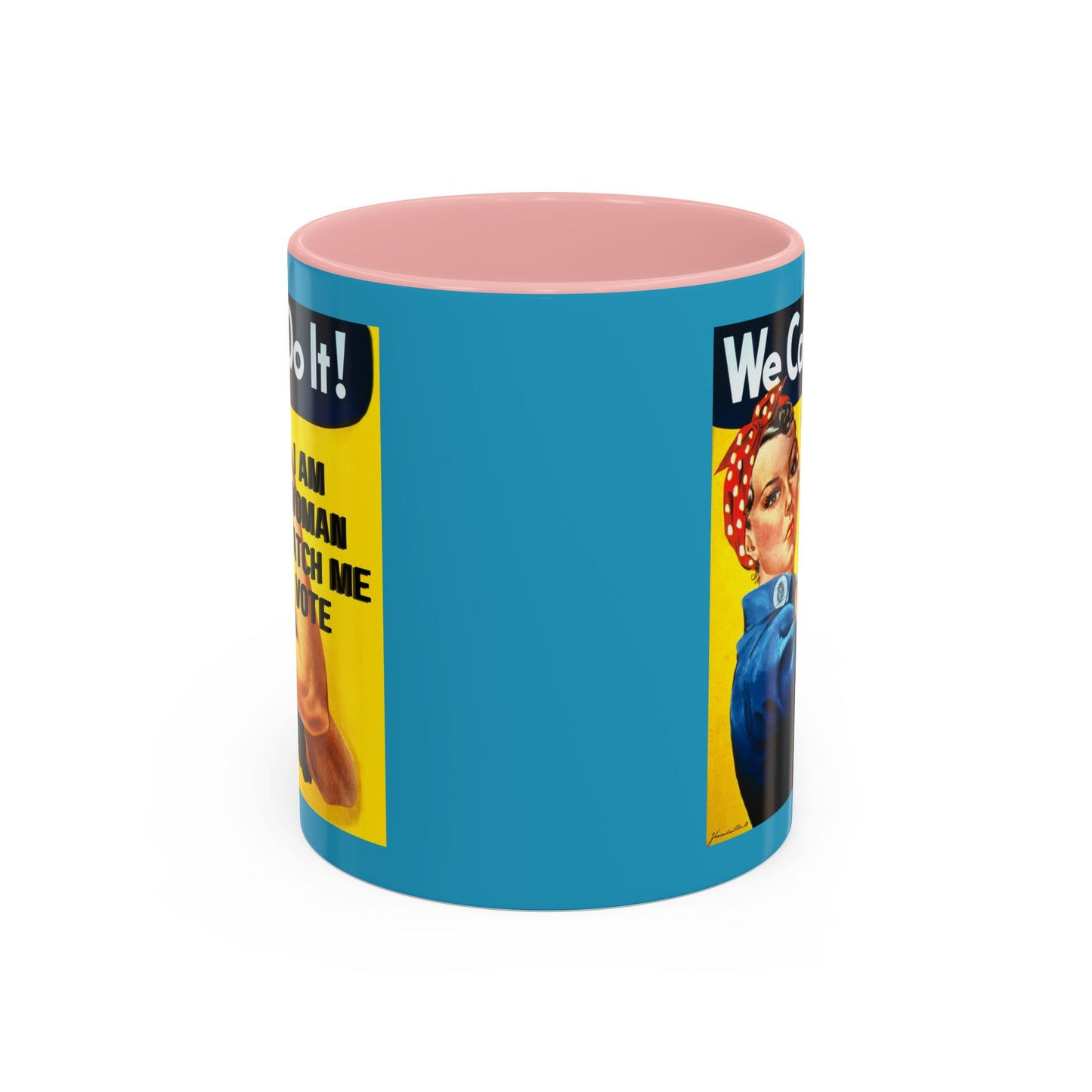 I Am Woman Watch Me Vote Rosie Turquoise Accent Mug by cypherpunkgear.com