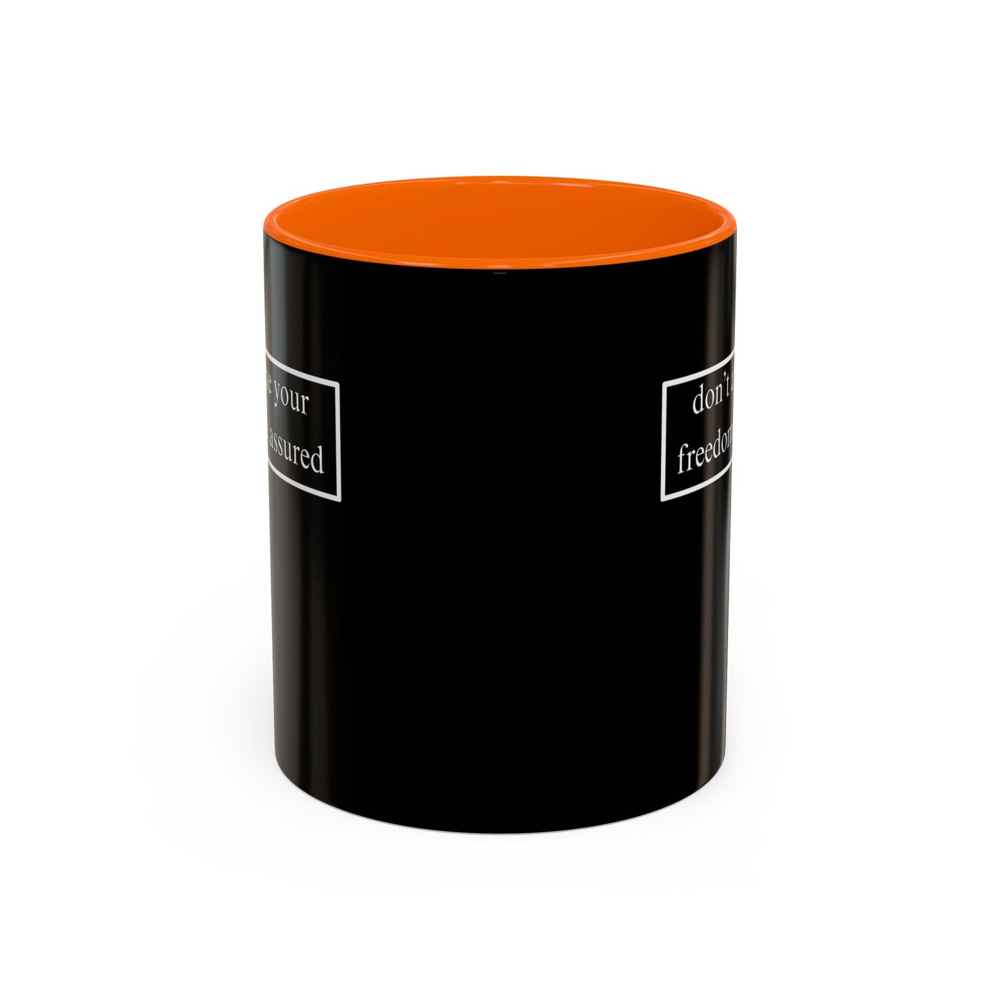 don't assume your freedoms are assured, White font, Black Accent Mug by cypherpunkgear.com