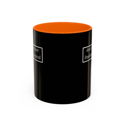 don't assume your freedoms are assured, White font, Black Accent Mug by cypherpunkgear.com