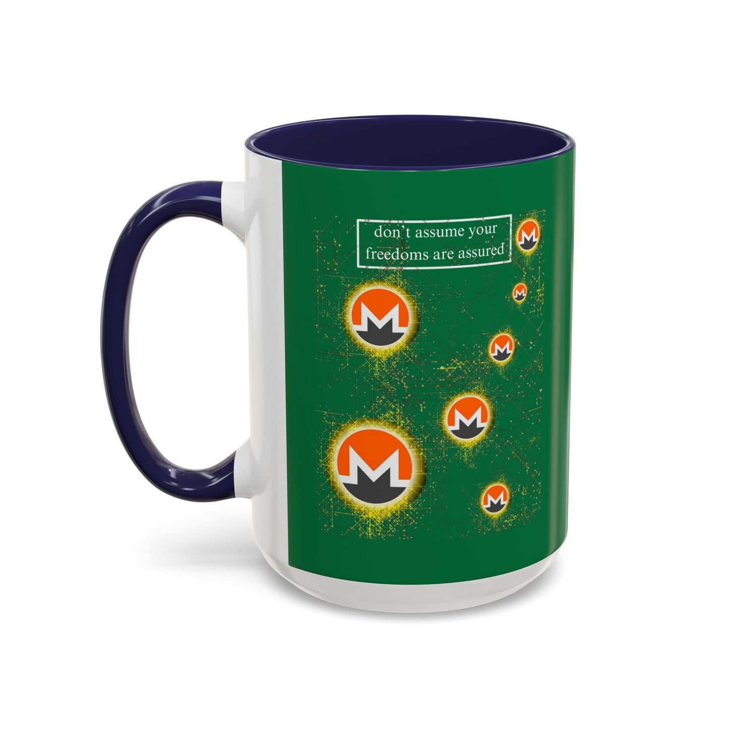 Monero (XMR) don't assume your freedoms are assured Green Accent Mug by cypherpunkgear.com