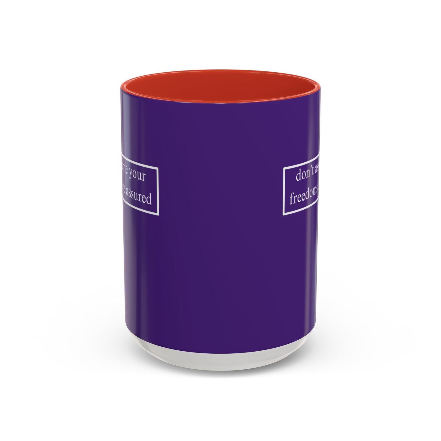 don't assume your freedoms are assured, White font, Dark Purple Accent Mug by cypherpunkgear.com