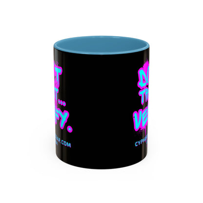 Don't Trust...Verify. Black Accent Mug by cypherpunkgear.com