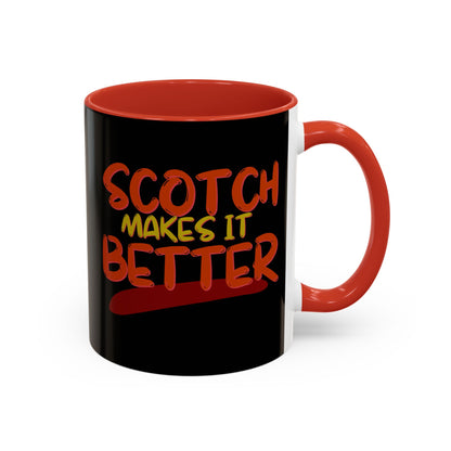 Scotch makes it better Accent Mug by cypherpunkgear.com