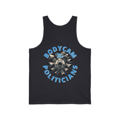 2-sided Bodycam the Politicians Cameras Unisex Jersey Tank Top by cypherpunkgear