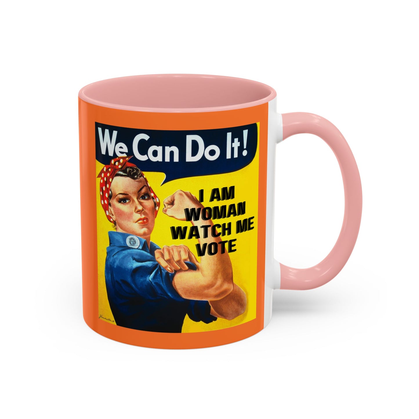 I Am Woman Watch Me Vote Rosie Orange Accent Mug by cypherpunkgear.com