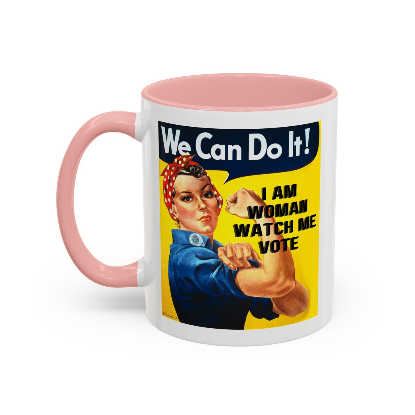 I Am Woman Watch Me Vote Rosie White Accent Mug by cypherpunkgear.com