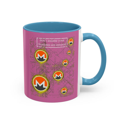 Monero (XMR) don't assume your freedoms are assured Pink Accent Mug by cypherpunkgear.com