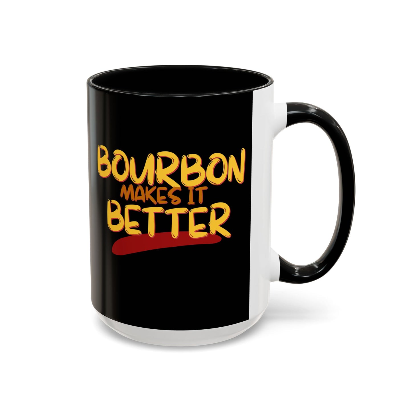 Bourbon makes it better Accent Mug by cypherpunkgear.com